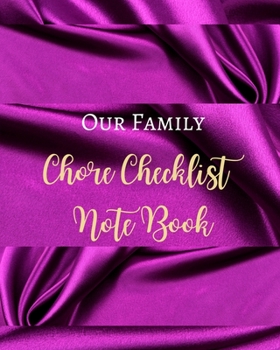 Paperback Our Family Chore Checklist Note Book - Purple Lilac Dark Luxury Silk - Black White Interior - House Work Book