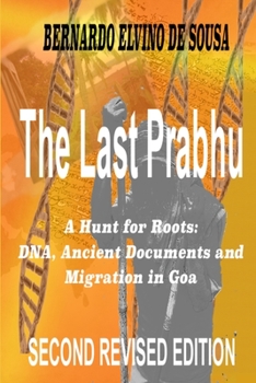 Paperback The Last Prabhu: A Hunt for Roots: DNA, Ancient Documents and Migration in Goa Book