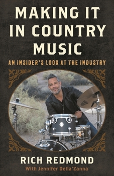 Paperback Making It in Country Music: An Insider's Look at the Industry Book