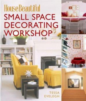 Hardcover House Beautiful Small Space Decorating Workshop Book