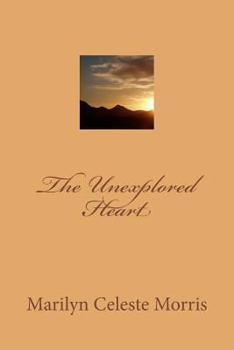 Paperback The Unexplored Heart Book