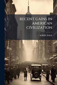 Paperback Recent Gains in American Civilization Book