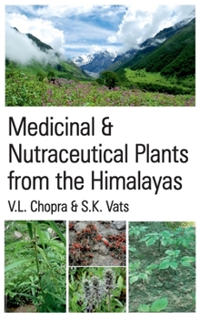 Hardcover Medicinal & Nutraceutical Plants from The Himalayas Book