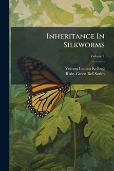 Inheritance in Silkworms, I
