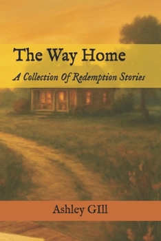 Paperback The Way Home: A Collection Of Redemption Stories Book