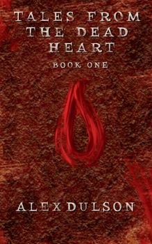 Tales From the Dead Heart