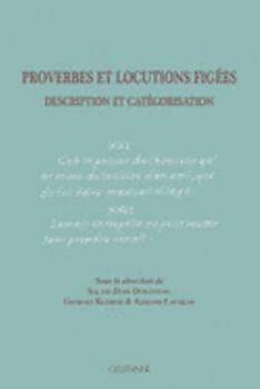 Paperback Proverbes Et Locutions Figees: Description Et Categorisation [French] Book