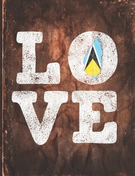 Love: Saint Lucia Flag Cute Personalized Gift for Saint Lucian Friend  2020 Calendar Daily Weekly Monthly Planner Organizer