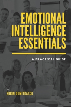 Paperback Emotional Intelligence Essentials: A Practical Guide Book