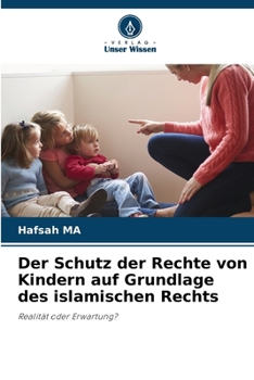 Paperback Der Schutz der Rechte von Kindern auf Grundlage des islamischen Rechts [German] Book