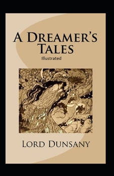 Paperback A Dreamer's Tales Illustrated Book