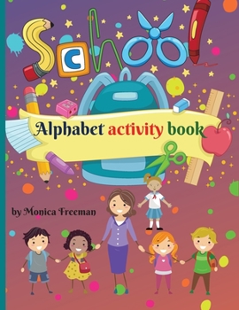 Paperback Alphabet activity book: Awesome Homeschool Preschool Learning Activities for kids Book