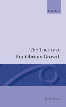 Paperback The Theory of Equilibrium Growth Book