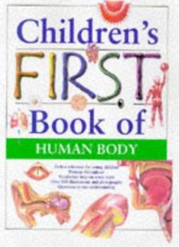 Hardcover Children's First Book of the Human Body (Children's First Book Of...) Book