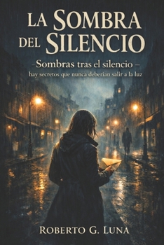 Paperback La sombra del silencio: Sombras tras el silencio [Spanish] Book