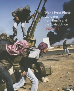 Hardcover World Press Photo Laureates from Russia and the Soviet Union 1955-2013 Book