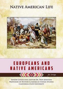 Europeans and Native Americans - Book  of the Native American Life
