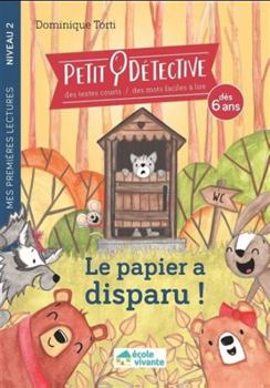 Paperback Le papier a disparu ! - Niveau 2 - A partir de 6 ans [French] Book