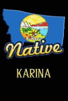 Paperback Montana Native Karina: College Ruled Composition Book