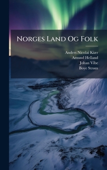Norges Land Og Folk (Danish Edition)