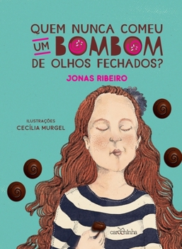Paperback Quem nunca comeu um bombom de olhos fechados? [Portuguese] Book