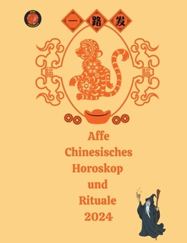 Paperback Affe Chinesisches Horoskop und Rituale 2024 [German] Book