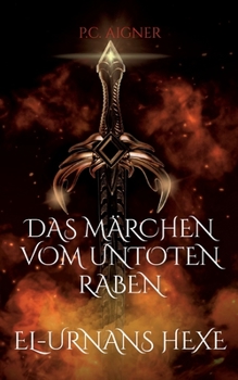 Paperback Das Märchen vom untoten Raben: El-Urnans Hexe [German] Book