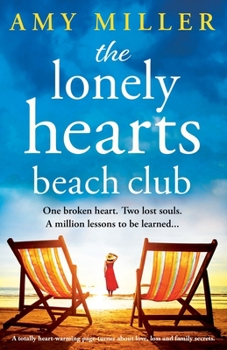 Paperback The Lonely Hearts Beach Club: A totally heart-warming page-turner about love, loss and family secrets Book