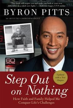 Paperback Step Out on Nothing: How Faith and Family Helped Me Conquer Life's Challenges Book
