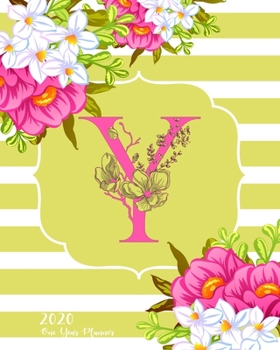 Y - 2020 One Year Planner: Monogram Classic Flower Initial Pink Green Fun French Floral | Jan 1 - Dec 31, 2020 | Weekly & Monthly Planner + Habit ... Year Monogram Initials Schedule Organizer)