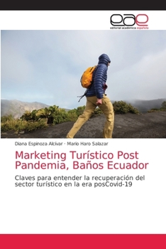 Paperback Marketing Turístico Post Pandemia, Baños Ecuador [Spanish] Book