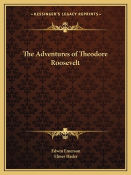 Paperback The Adventures of Theodore Roosevelt Book