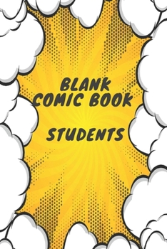 Paperback Blank Comic Book Students: Blank Comic Book Students Lovers / Write and Draw Your Own Comics Students Gift, Variety of Templates for Creative (Co Book