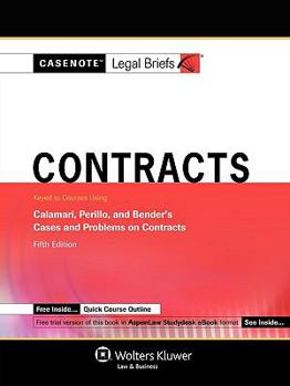 Paperback Contracts: Keyed to Courses Using Calamari, Perillo, and Bender's Cases and Problems on Contracts Book