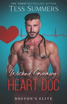 Paperback Wicked Grumpy Heart Doc: Boston's Elite Book