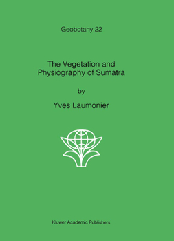 Hardcover The Vegetation and Physiography of Sumatra Book