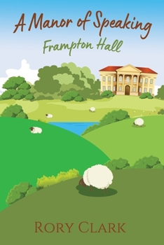 Paperback A Manor Of Speaking: Frampton Hall Book