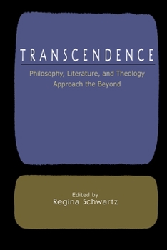 Paperback Transcendence: Philosophy, Literature, and Theology Approach the Beyond Book