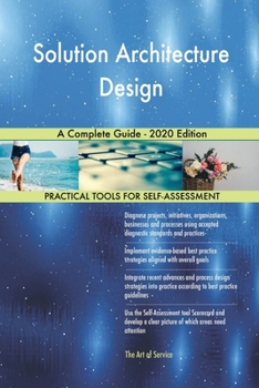 Paperback Solution Architecture Design A Complete Guide - 2020 Edition Book