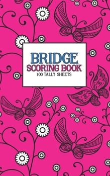 Paperback Bridge Scoring Book: 100 Tally Sheets Book