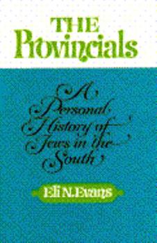 Paperback Provincials: A Personal History of Jews in the South Book