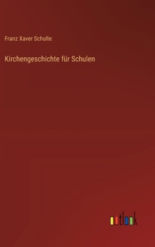 Hardcover Kirchengeschichte für Schulen (German Edition) [German] Book