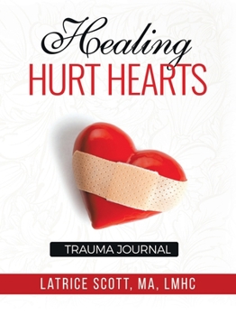 Paperback Healing Hurt Hearts Trauma Journal Book