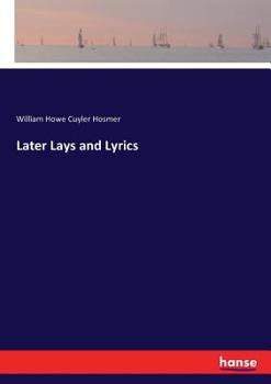 Later Lays & Lyrics (Genesee Valley Historical Reprints)