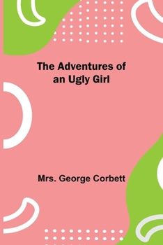 Paperback The Adventures of an Ugly Girl Book