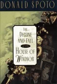 Hardcover The Decline and Fall of the House of Windsor Book