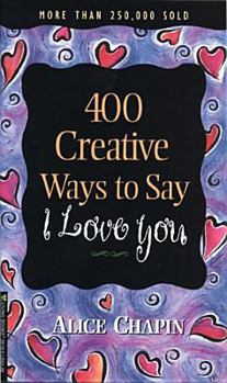 Mass Market Paperback 400 Creative Ways to Say I Love You Book
