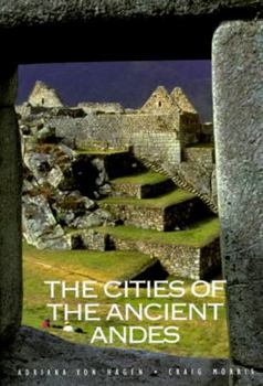 Hardcover The Cities of the Ancient Andes Book