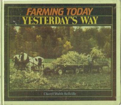 Hardcover Farming Today Yesterday's Way Book