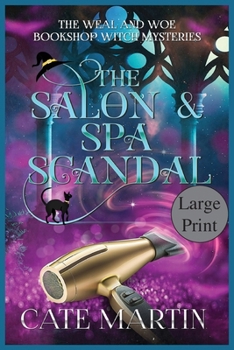 Paperback The Salon & Spa Scandal: A Weal & Woe Bookshop Witch Mystery [Large Print] Book